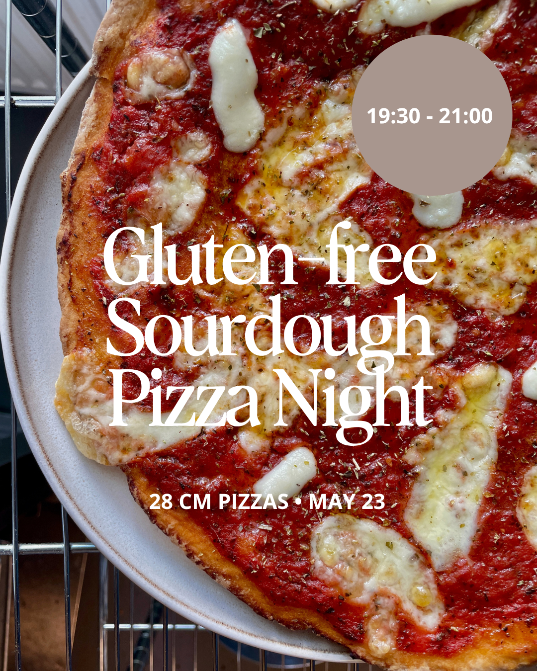Gluten-free Sourdough Pizza Night 19:30 - 21:00